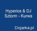 Hyperios_and_DJ_Sztorm_Kurwa